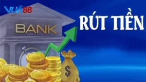 Hướng Dẫn Rút Tiền Vua88 - Từng Bước Nhanh Chóng, An Toàn 