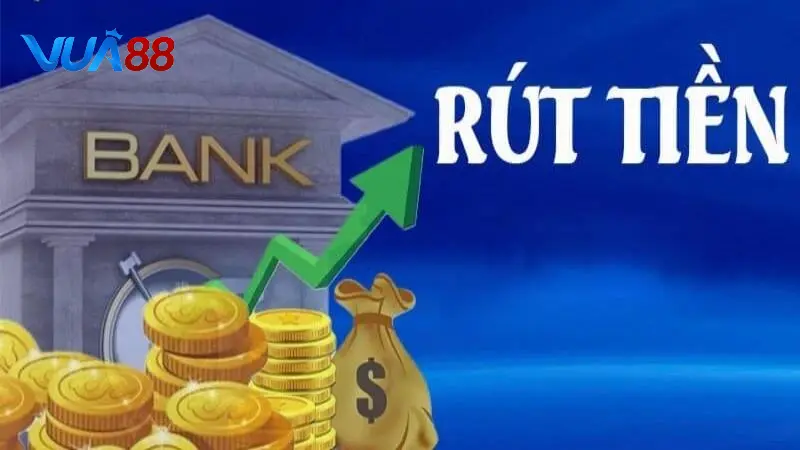 Hướng Dẫn Rút Tiền Vua88 - Từng Bước Nhanh Chóng, An Toàn 